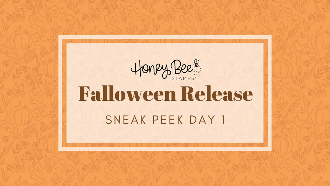Falloween Release Sneak Peeks: Day One - Honey Bee Stamps