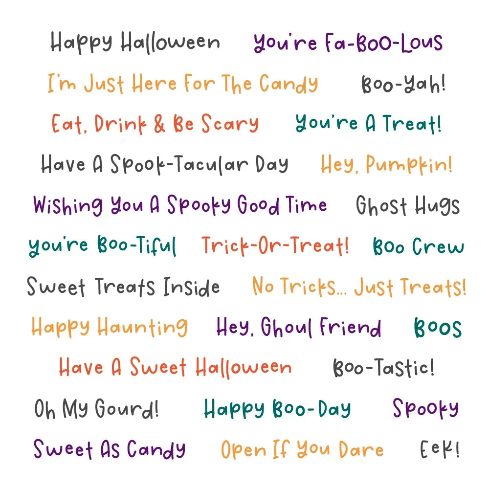 A sheet of Halloween-themed text phrases printed in multiple colors on a white background, including purple, orange, teal, gray, and black text such as 'Happy Halloween', 'You're Fa-BOO-Lous', 'Eat, Drink & Be Scary', and 'Have A Spooktacular Day'.