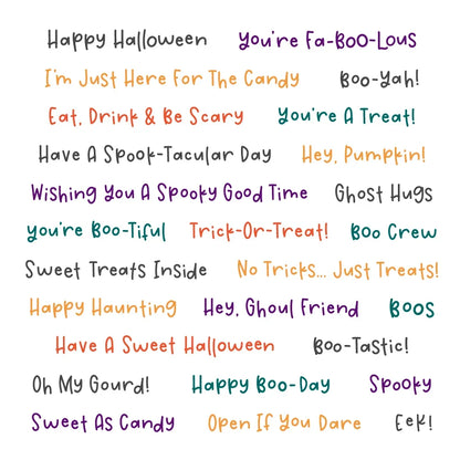 A sheet of Halloween-themed text phrases printed in multiple colors on a white background, including purple, orange, teal, gray, and black text such as 'Happy Halloween', 'You're Fa-BOO-Lous', 'Eat, Drink & Be Scary', and 'Have A Spooktacular Day'.