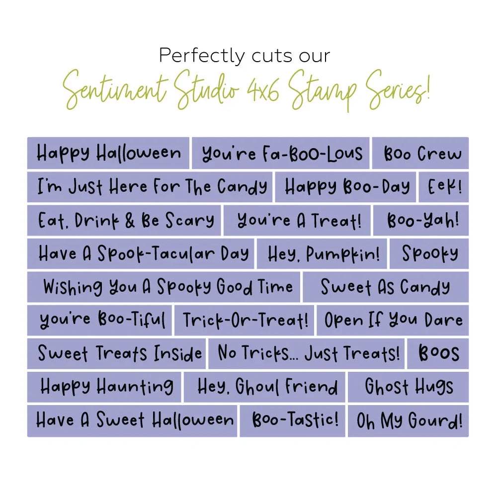 A graphic displaying a collection of lavender and gray rectangular stamp designs with spooky and Halloween-themed phrases, with text above reading 'Perfectly cuts our Sentiment Studio 4x6 Stamp Series!' on a white background.