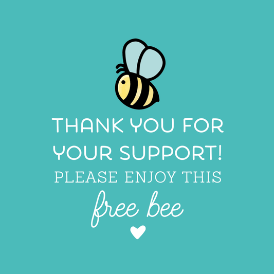 FREE BEE $100 or More - ONE PER CUSTOMER! (Available While Supplies Last!) - Honey Bee Stamps